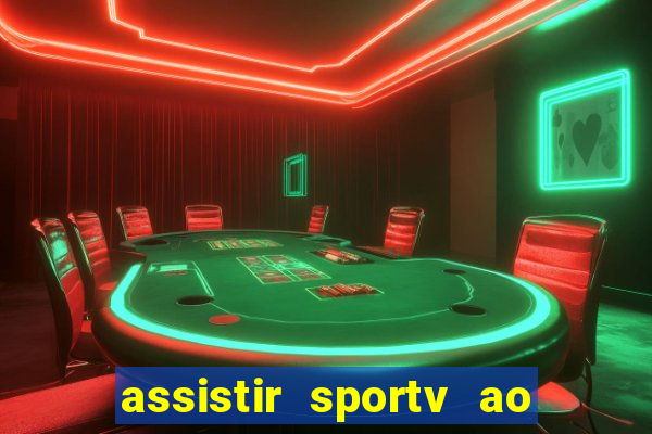 assistir sportv ao vivo agora